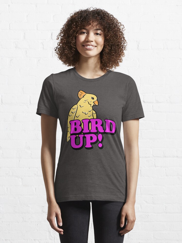 Bird up t store shirt