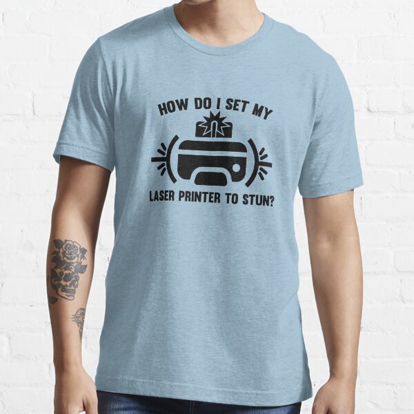 "Laser Printer" Tshirt for Sale by AmazingVision Redbubble laser t