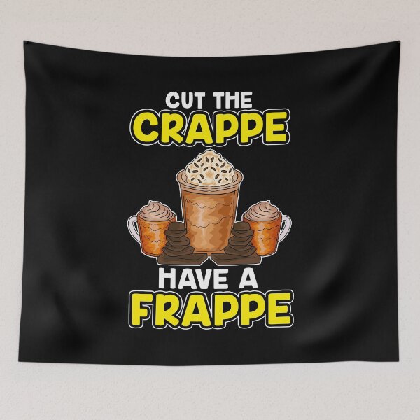 Item preview, Funny Cut The Crappe Have a Frappe Coffee Pun designed and sold by perfectpresents.