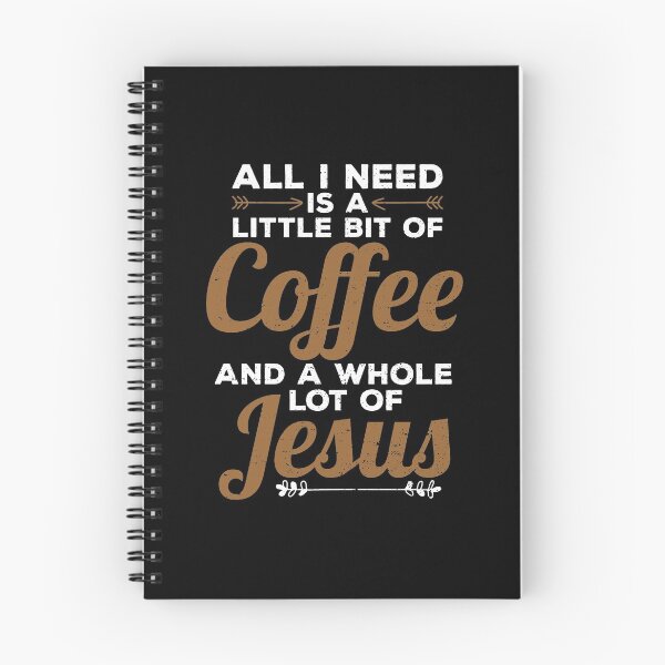 Item preview, Funny All I Need Is a Little Coffee And Jesus designed and sold by perfectpresents.