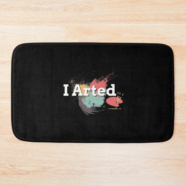 Item preview, Funny I Arted Artist Joke Artistic Painting Pun designed and sold by perfectpresents.