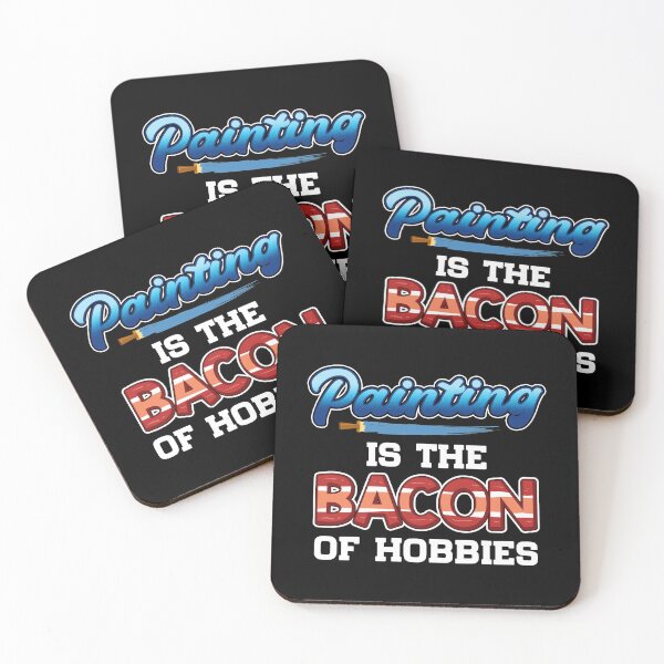 Item preview, Funny Painting Is The Bacon Of Hobbies Painter Pun designed and sold by perfectpresents.