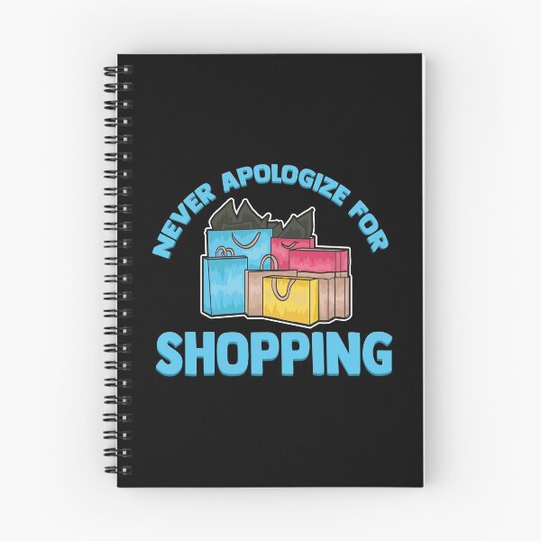 Item preview, Funny Never Apologize For Shopping Cute Shopaholic designed and sold by perfectpresents.