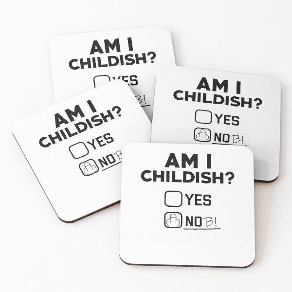 Item preview, Am I childish? designed and sold by Thibo Vonderlynck.