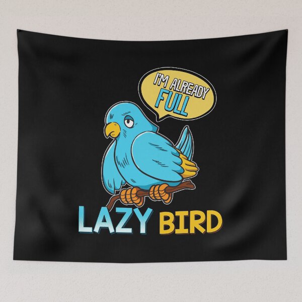 Item preview, I'm Already Full Lazy Bird Sleeping Sleepy Pun designed and sold by perfectpresents.