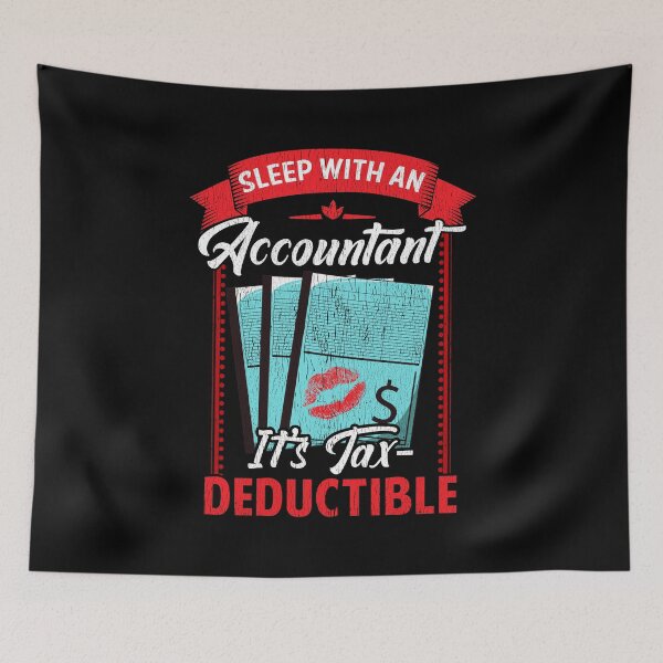 Item preview, Funny Sleep With An Accountant It's Tax Deductible designed and sold by perfectpresents.