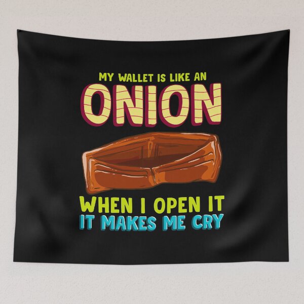 Item preview, My Wallet Is Like An Onion, It Makes Me Cry designed and sold by perfectpresents.