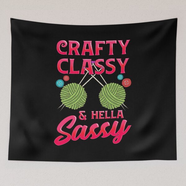 Item preview, Cute Crafty, Classy & Hella Sassy Crochet Pun designed and sold by perfectpresents.