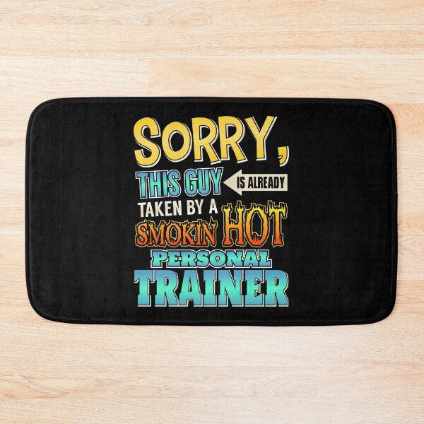 Item preview, Sorry This Guy Is Taken By A Hot Personal Trainer designed and sold by perfectpresents.