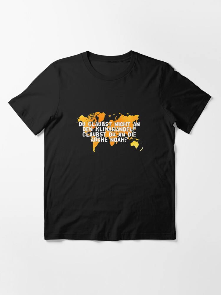 Alternate view of Du Glaubst Nicht An Den Klimawandel Glaubst Du An Die Arche Noah - Umweltschutz Essential T-Shirt