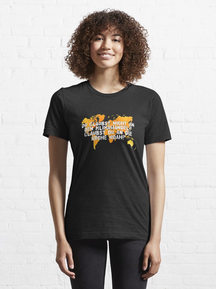 Alternate view of Du Glaubst Nicht An Den Klimawandel Glaubst Du An Die Arche Noah - Umweltschutz Essential T-Shirt