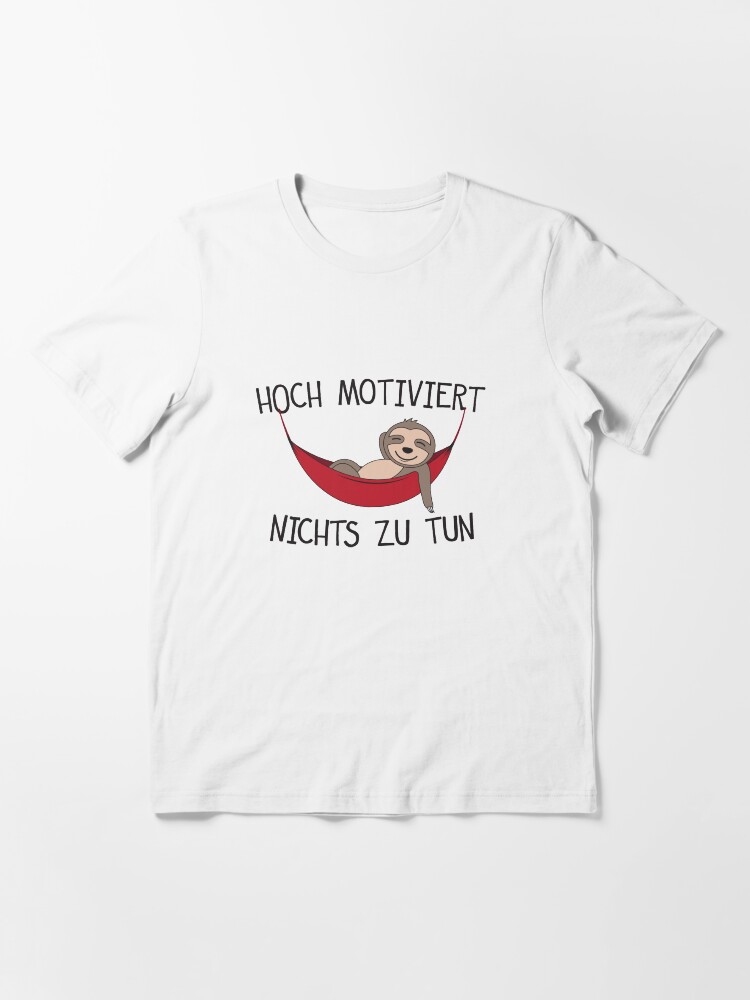 Alternate view of Hoch Motiviert Nichts Zu Tun - Lustiges Faultier Essential T-Shirt