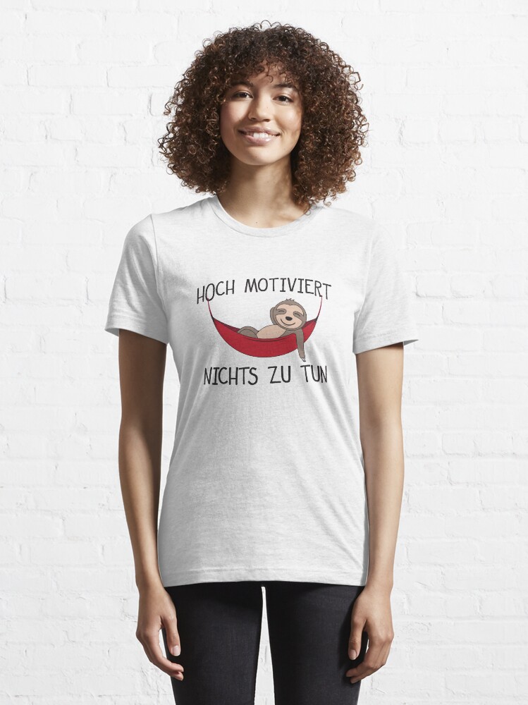 Alternate view of Hoch Motiviert Nichts Zu Tun - Lustiges Faultier Essential T-Shirt