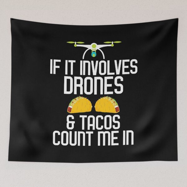 Item preview, If It Involves Drones & Tacos Count Me In designed and sold by perfectpresents.