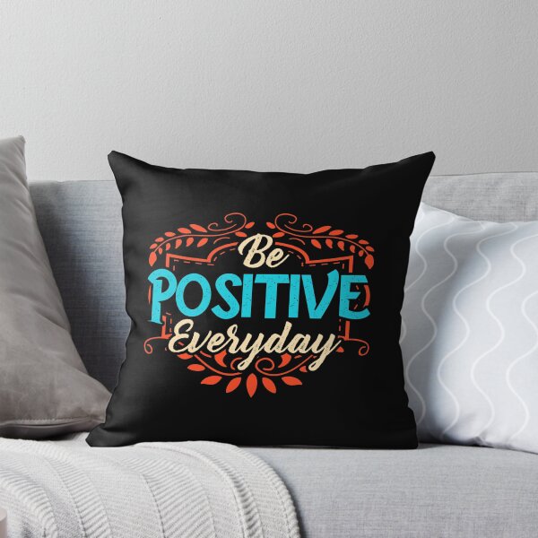 Item preview, Be Positive Everyday Awesome Motivating Optimism designed and sold by perfectpresents.