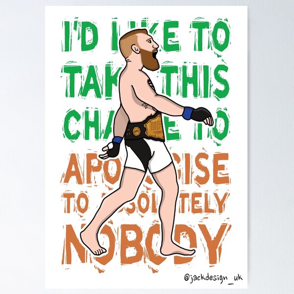 Item preview, Conor McGregor - Apologise to Nobody designed and sold by JACKDesignUK.