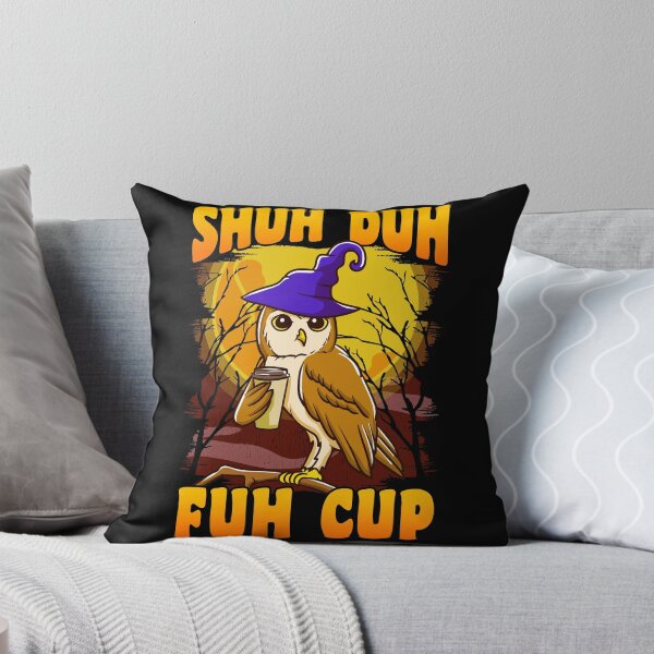 Item preview, Shuh Duh Fuh Cup Witch Owl Funny Novelty Halloween designed and sold by No Limits T-Shirts.