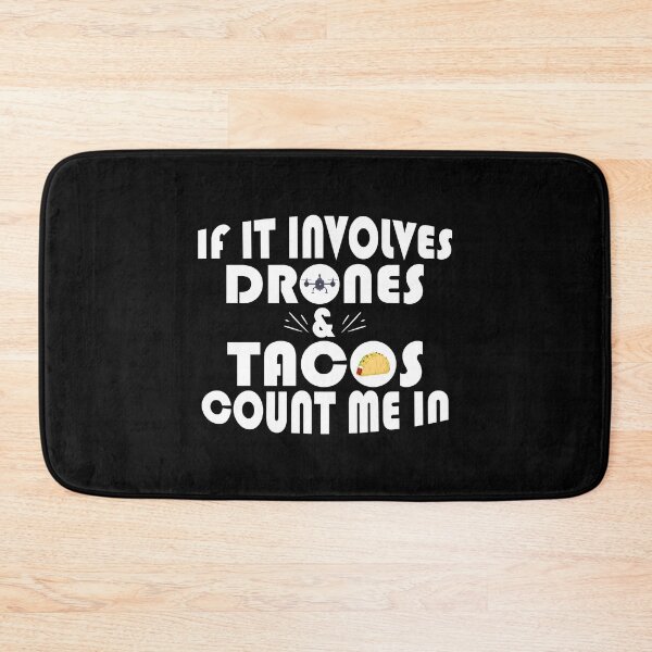 Item preview, Funny If It Involves Drones & Tacos Count Me In designed and sold by perfectpresents.