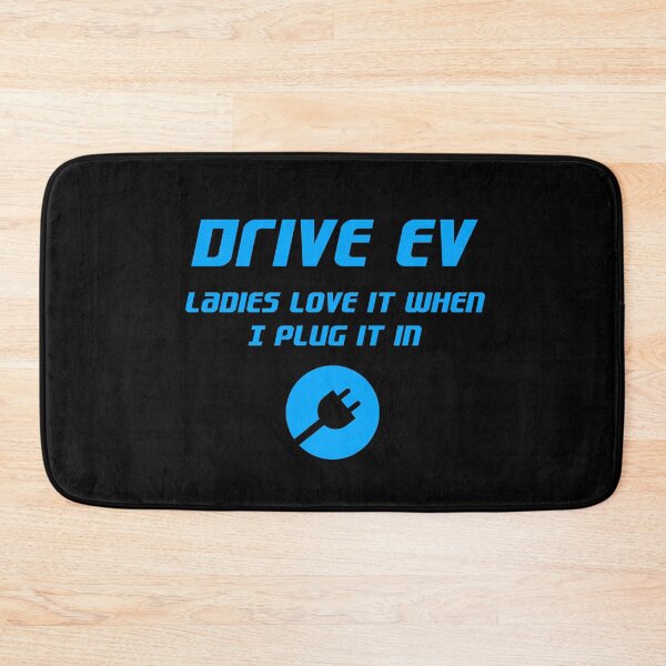 Item preview, Drive EV Electric Vehicle Car Ladies Love it When I Plug It Funny Design designed and sold by trendyzcom.