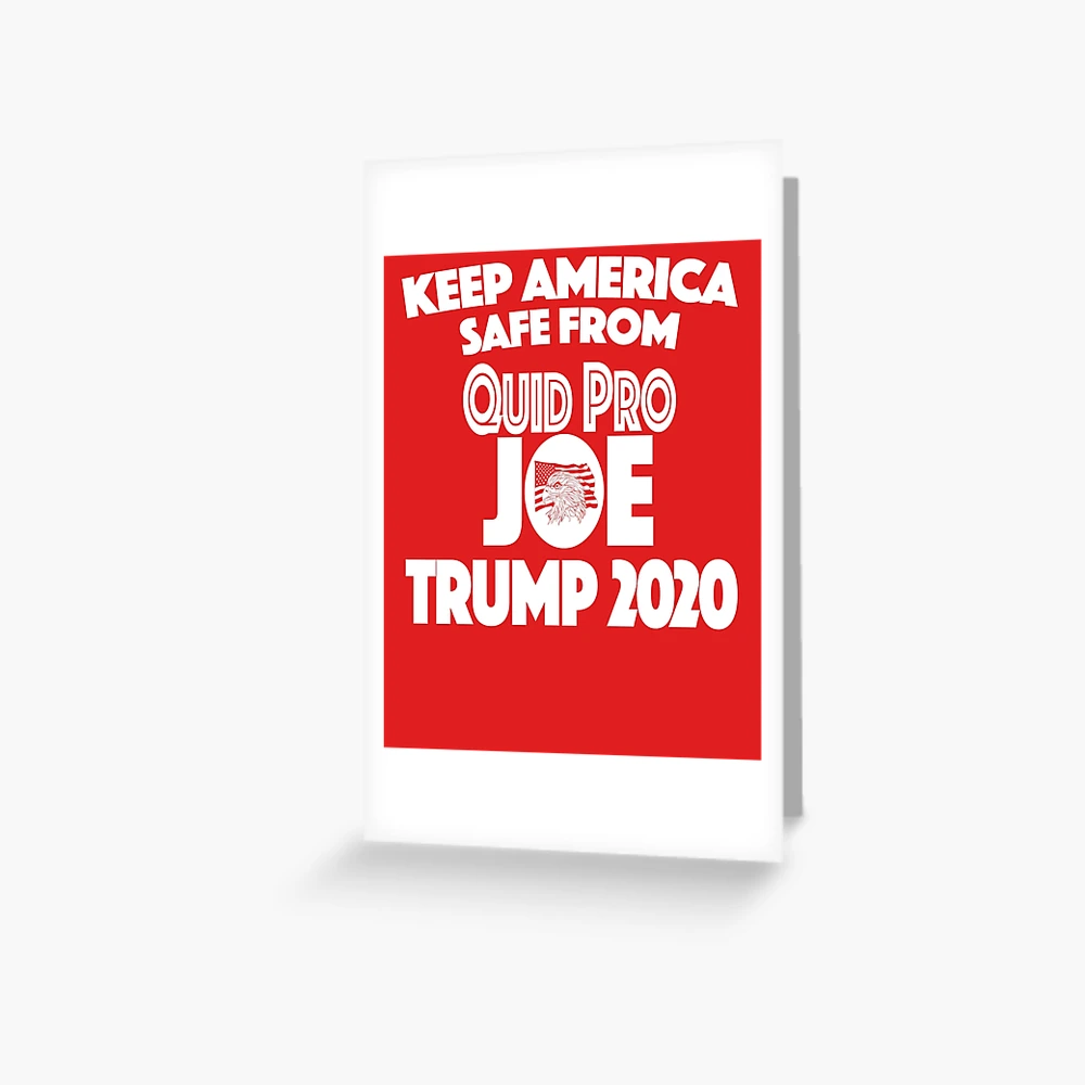 Quid Pro Joe Biden Trump 2020 #Quidprojoe Keep America Safe T-Shirt