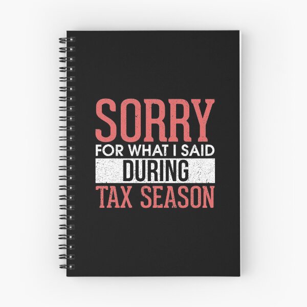 Item preview, Sorry For What I Said During Tax Season Accounting designed and sold by perfectpresents.