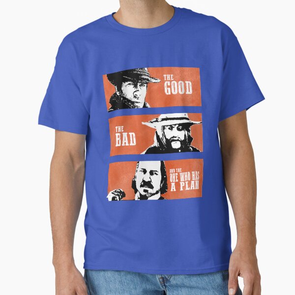 Item preview, The Good, The Bad and The One Who Has A Plan designed and sold by AbyssDesign.