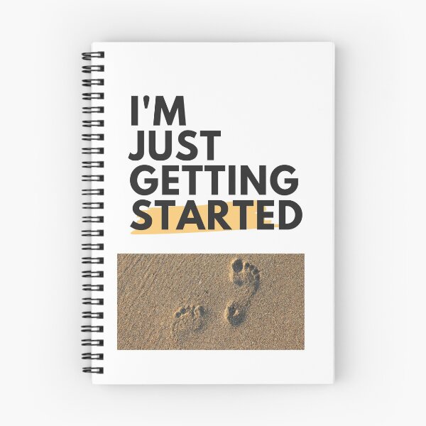 Item preview, I'M JUST GETTING STARTED designed and sold by Pbradley50.
