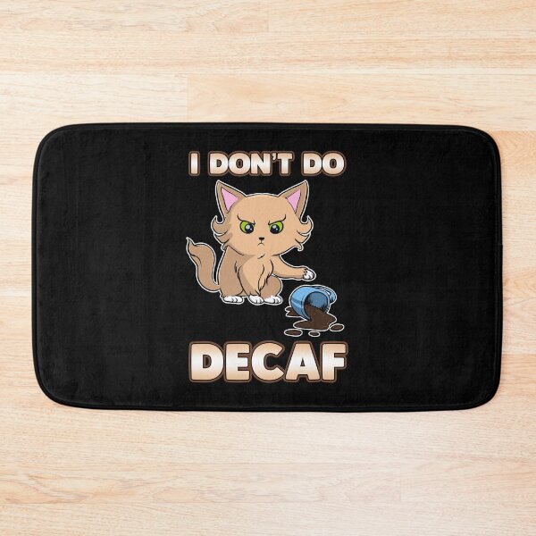 Item preview, Cute & Funny I Don't Do Decaf Adorable Kitten designed and sold by perfectpresents.