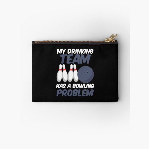 Item preview, Funny My Drinking Team Has A Bowling Problem designed and sold by perfectpresents.