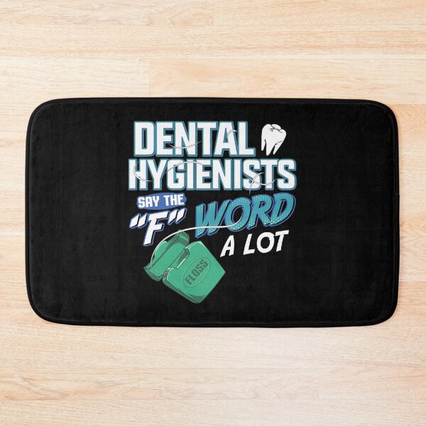 Item preview, Dental Hygienists Say The "F" Word A Lot Floss Pun designed and sold by perfectpresents.