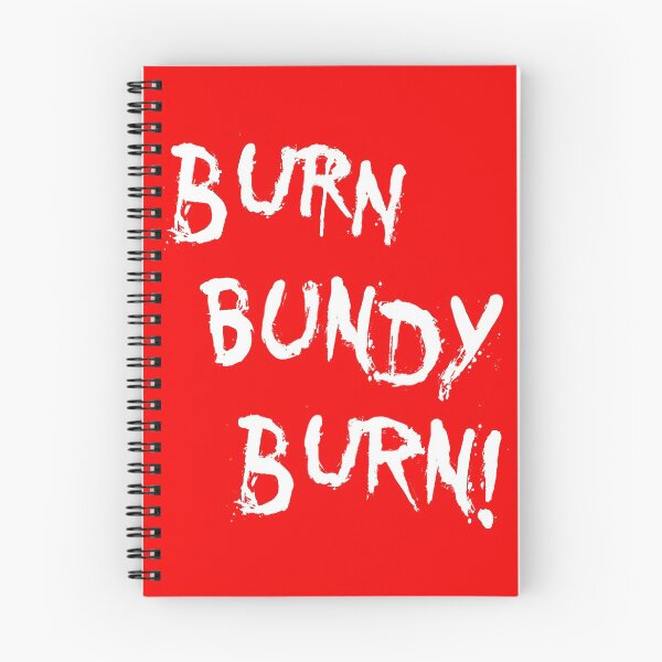 Item preview, Burn Bundy Burn! designed and sold by CarlosRojas.
