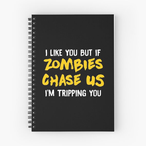 Item preview, I Like You But If Zombies Chase Us Im Tripping You designed and sold by perfectpresents.