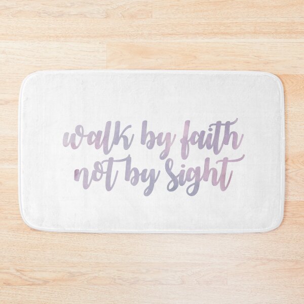 Item preview, WALK BY FAITH NOT BY SIGHT designed and sold by christikdesigns.