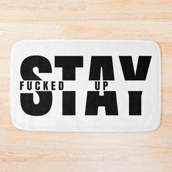 Item preview, Stay fucked up. designed and sold by emphatic.