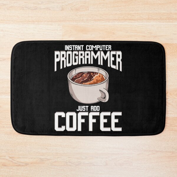 Item preview, Funny Instant Computer Programmer: Just Add Coffee designed and sold by perfectpresents.