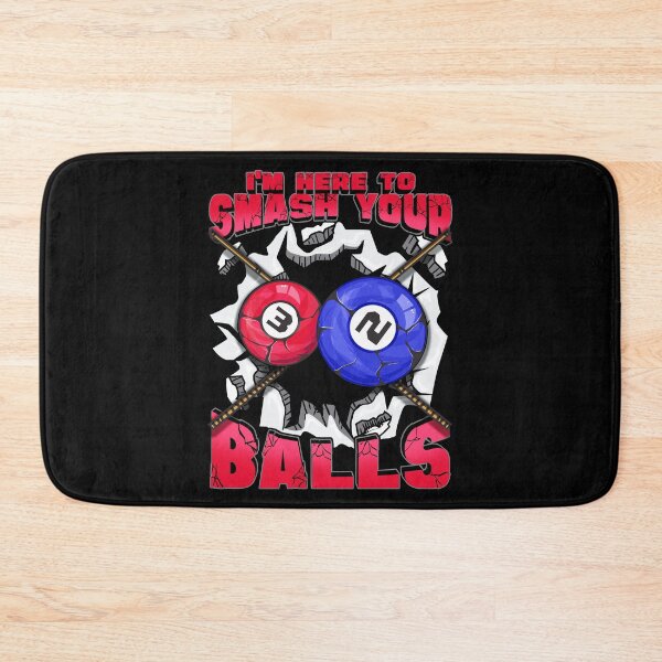 Item preview, I'm Here To Smash Your Balls Funny Billiards Pool designed and sold by perfectpresents.
