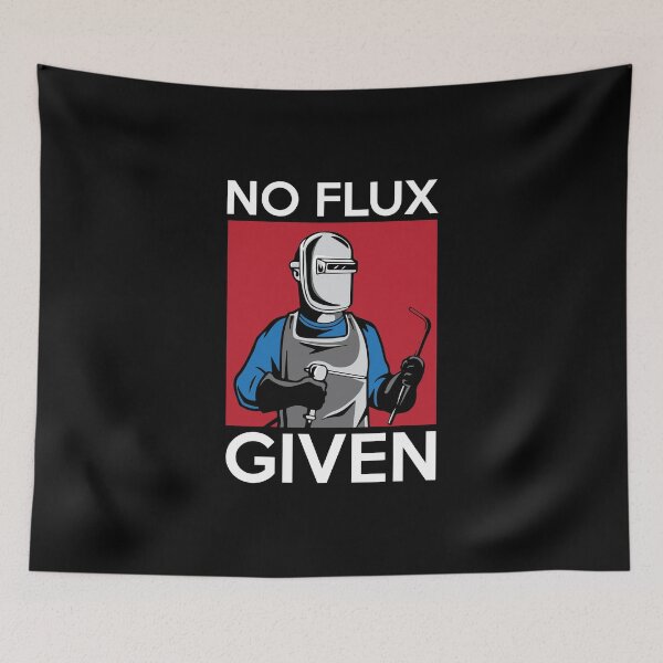 Item preview, No Flux Given Funny Welding Pun for Welders designed and sold by perfectpresents.