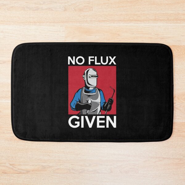 Item preview, No Flux Given Funny Welding Pun for Welders designed and sold by perfectpresents.