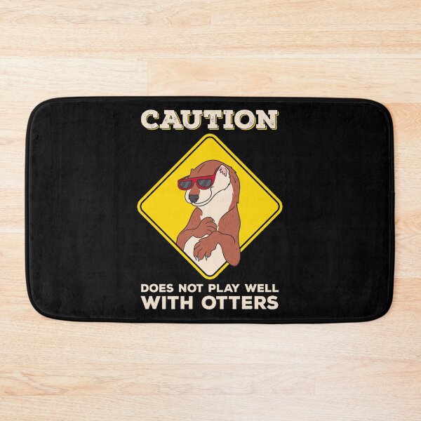 Item preview, Caution: Does Not Play Well With Otters Funny Pun designed and sold by perfectpresents.