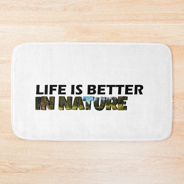 Item preview, Life Is Better In Nature designed and sold by HiddenStar02.