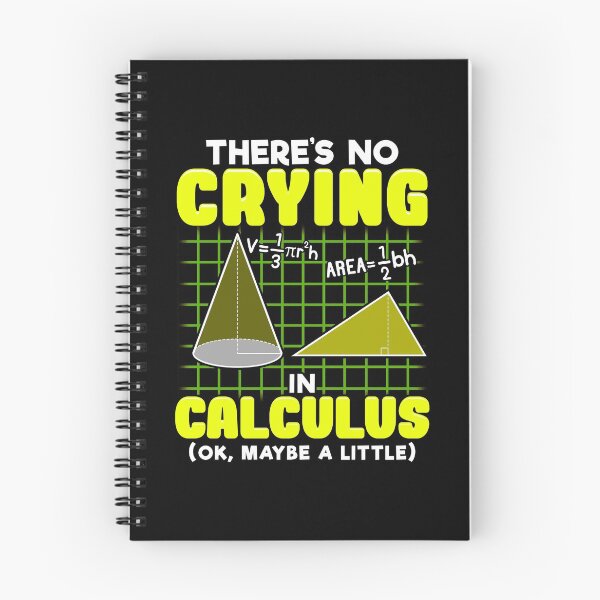 Item preview, There's No Crying In Calculus (Ok, Maybe a Little) designed and sold by perfectpresents.