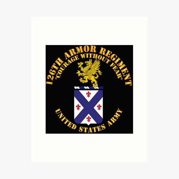 Army - COA - 126th Armor Regiment Art Print