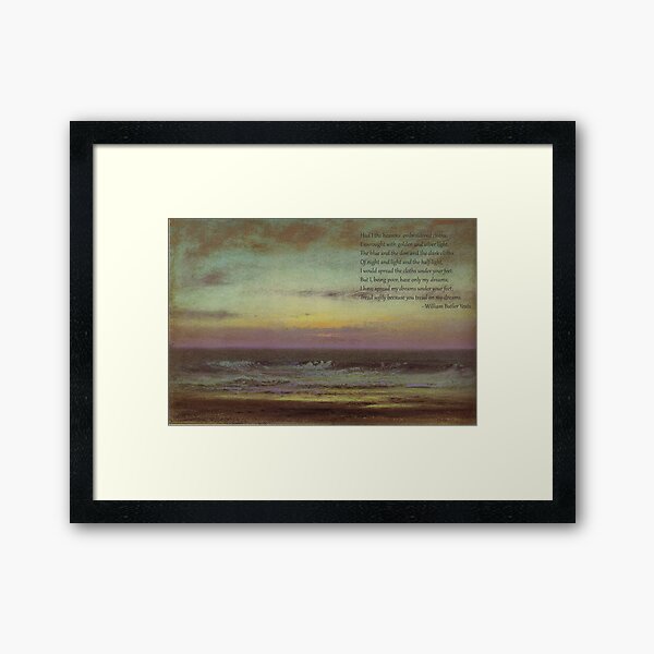 Item preview, William Butler Yeats, Aedh Wishes for the Cloths of Heaven designed and sold by picsoncotton.