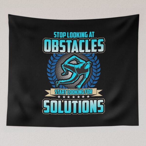 Item preview, Stop Looking At Obstacles, Look For Solutions designed and sold by perfectpresents.