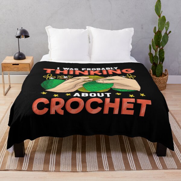 Item preview, Cute I Was Probably Thinking About Crochet Funny designed and sold by perfectpresents.