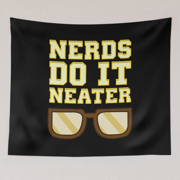 Item preview, Funny Nerds Do It Neater Cool Nerdy & Geeky designed and sold by perfectpresents.