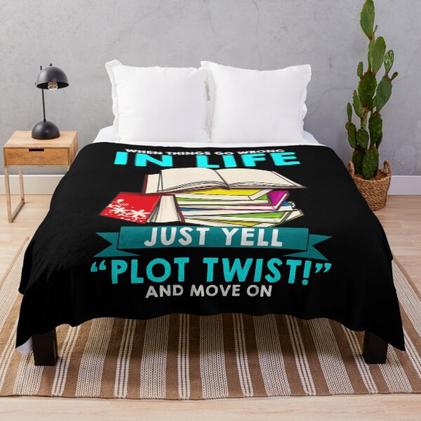 Item preview, When Things Go Wrong In Life Just Yell Plot Twist designed and sold by perfectpresents.