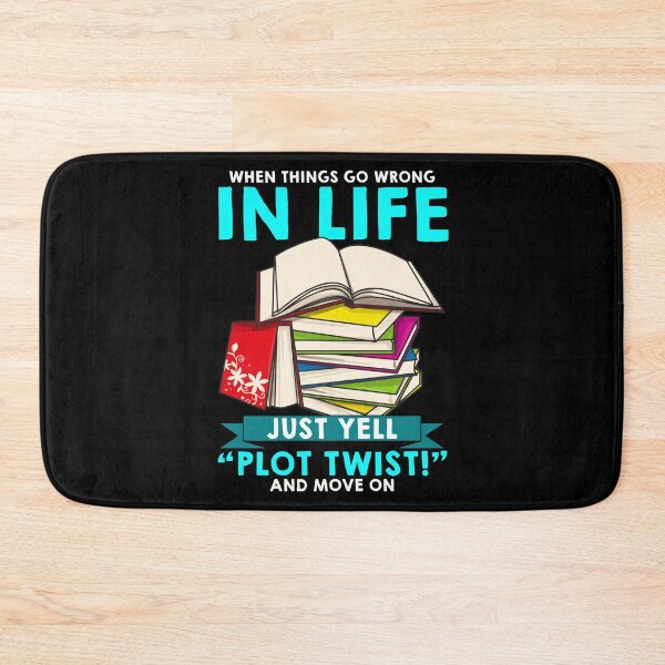 Item preview, When Things Go Wrong In Life Just Yell Plot Twist designed and sold by perfectpresents.