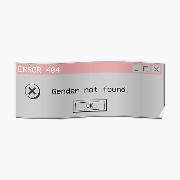 Genderqueer Gender Not Found Nonbinary Poster