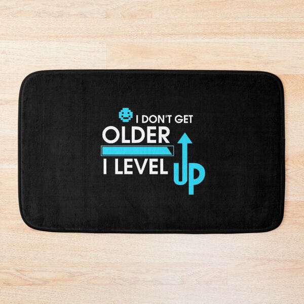 Item preview, I Don't Get Older, I Level Up Gamer Birthday designed and sold by perfectpresents.